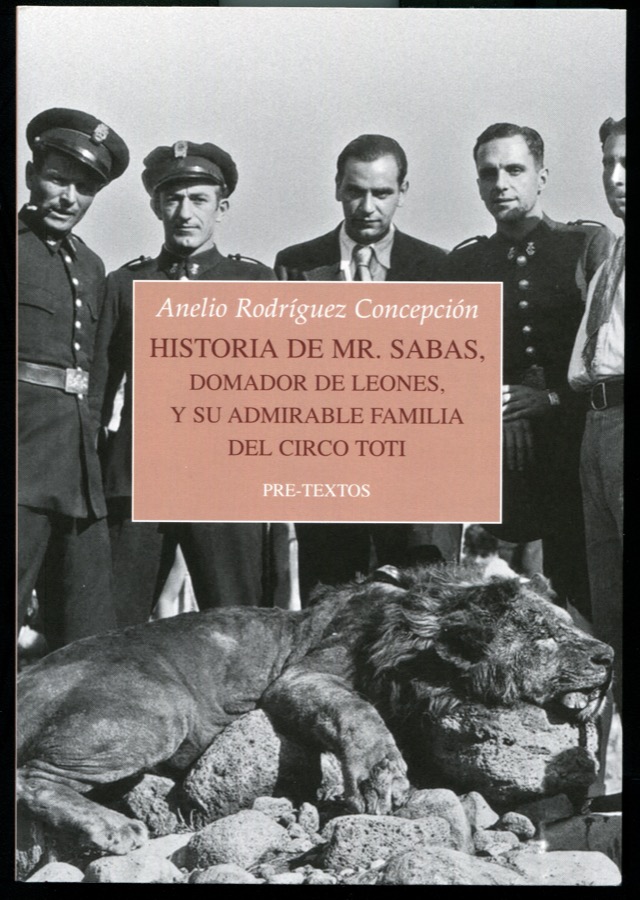 Portada de Historia de Mr. Sabas, domador de leones, y su admirable familia del Circo Toti